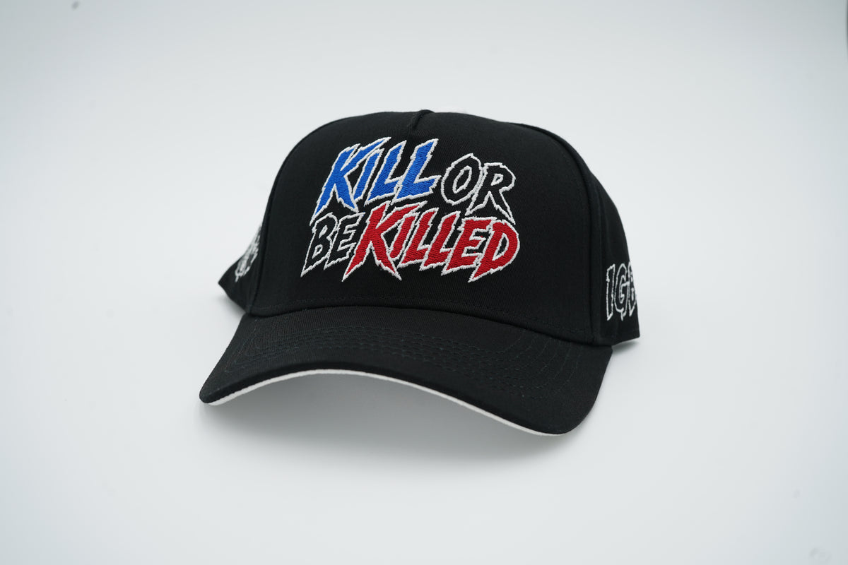 “KILL OR BE KILLED”